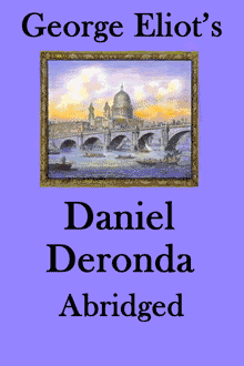 free ebook George Eliot's Daniel Deronda Abridged