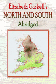 free ebook Elizabeth Gaskell's North and South Abridged