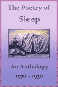 the cover of the free ebook The Poetry of Sleep: an Anthology 1370 - 1930