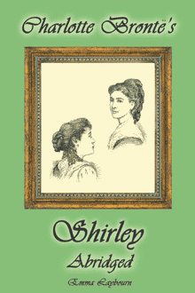 free ebook Charlotte Bronte's Shirley Abridged