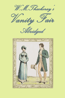 free ebook Thackeray's Vanity Fair Abridged